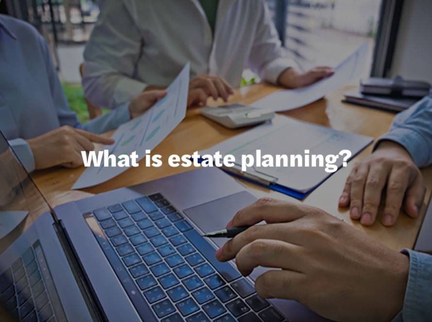 What is estate planning?