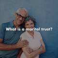 What is a marital trust?