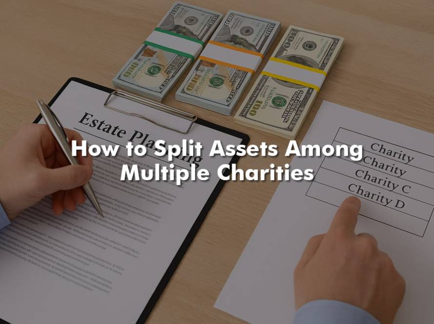 How to Split Assets Among Multiple Charities