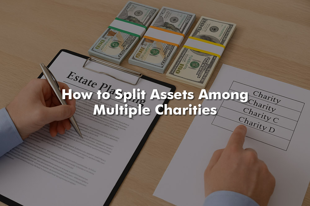 How to Split Assets Among Multiple Charities